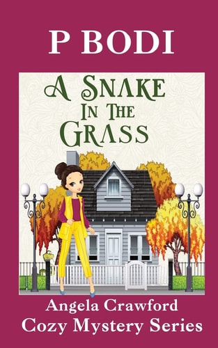 A Snake In The Grass Angela Crawford Cozy Mystery Series