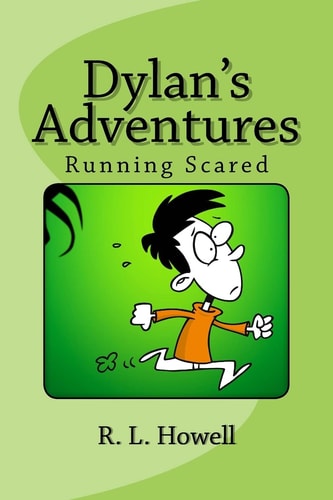Dylan's Adventures Running Scared