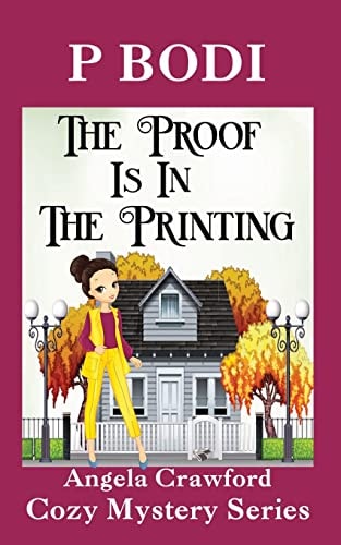 The Proof Is In The Printing Angela Crawford Cozy Mystery Series