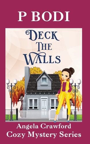 Deck The Walls Angela Crawford Cozy Mystery Series