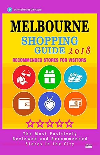 Melbourne Shopping Guide 2018 Best Rated Stores in Melbourne, Australia - Stores Recommended for Visitors, (Melbourne Shopping Guide 2018)