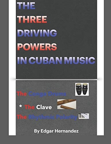The Three Driving Powers in Cuban Music