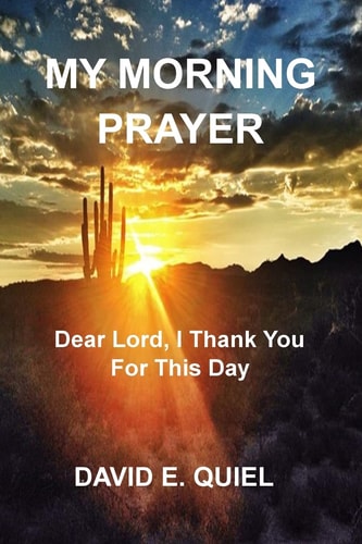 My Morning Prayer Dear Lord, I Thank You For This Day