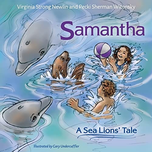 Samantha A Sea Lion's Tale