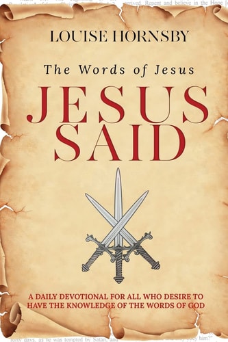 Jesus Said A Devotional Inspired by The Words of Christ