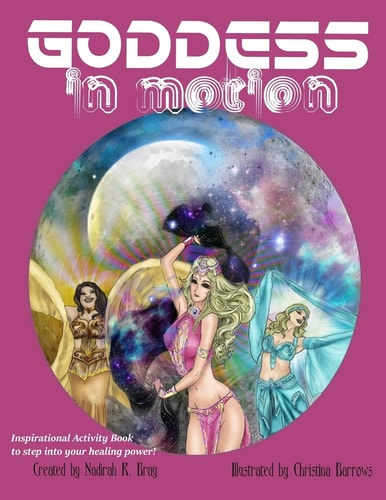 Goddess in Motion An Inspirational Activity Book to Step Into Your Healing Power