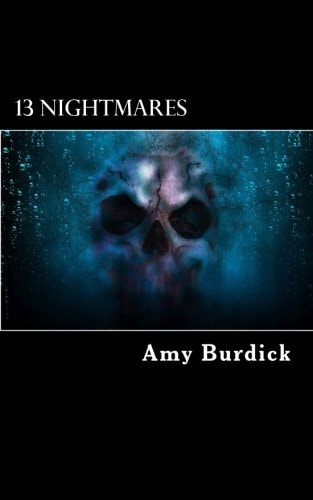 13 Nightmares An Anthology Of Horror And Dark Fiction
