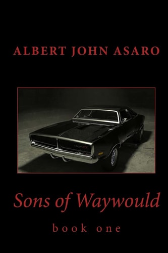 Sons of Waywould Book One