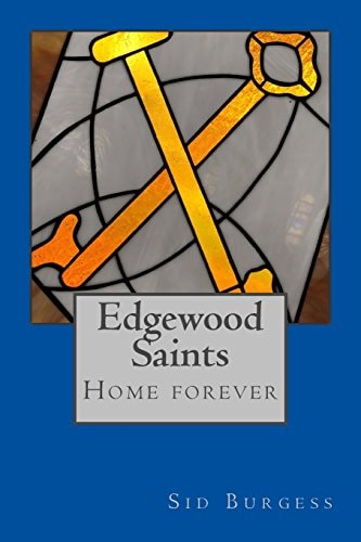 Edgewood Saints Home Forever