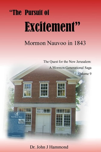 The Pursuit of Excitement Mormon Nauvoo In 1843