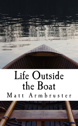Life Outside the Boat Walking on Water