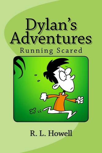 Dylan's Adventures Running Scared