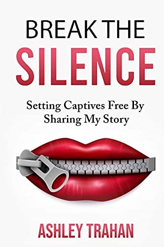 Break the Silence !! Setting Captivesd Free By Sharing My Story