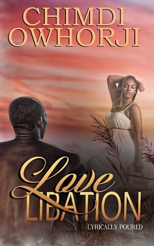 Love Libation Lyrically Poured