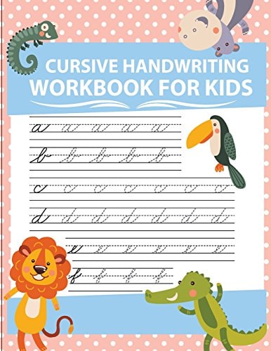 Cursive Handwriting Workbook for Kids Abc Workbooks for Preschool, Abc Workbook for Kindergarten, Workbooks for Preschoolers, K Workbook Age 5, Grade 1-3