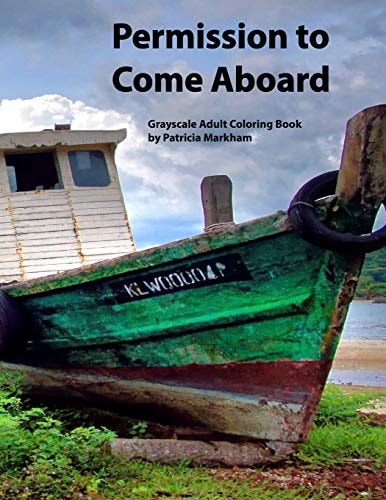 Permission to Come Aboard Grayscale Adult Coloring Book