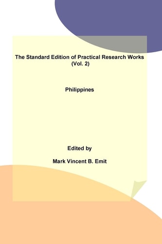 The Standard Edition of Practical Research Works (Vol. 2) Philippines