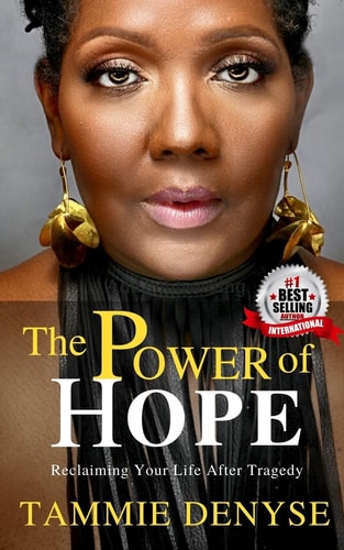The Power of Hope Reclaiming Your Life After Tragedy