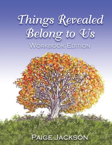 Things Revealed Belong to Us Workbook Edition