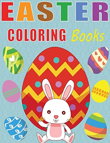 Easter Coloring Book Easter Coloring Book, Cute Animal, Little Bunny, Coloring Book for Kids, Super Fun Coloring Books, Funny Activity Book.