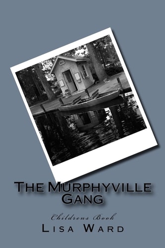 The Murphyville Gang Childrens Book