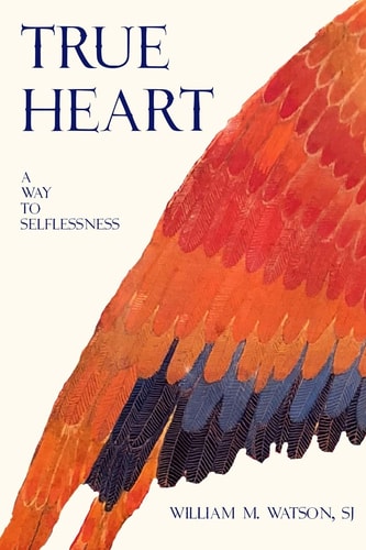 True Heart A Way to Selflessness