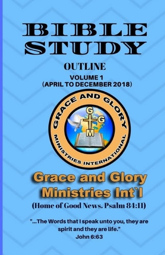 Grace and Glory Bible Study Outline