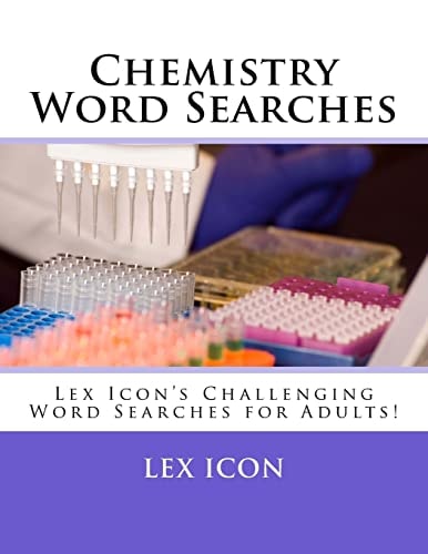 Chemistry Word Searches Lex Icon's Challenging Word Searches for Adults!