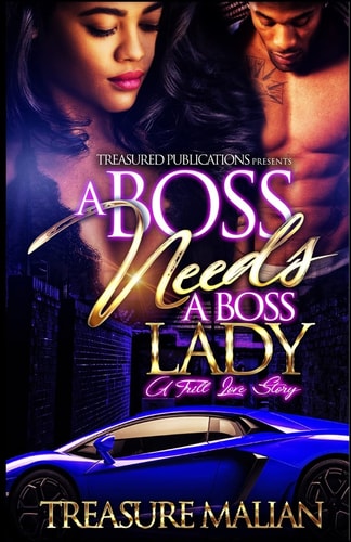 A Boss Needs a Boss Lady A Trill Love Story