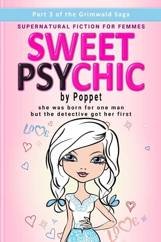 Sweet Psychic Part 3