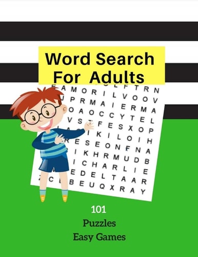 Word Search For Adults 101 Puzzles Fun Games Easy Word Games Word Find Large Print Logic Brain Puzzles For Kids Adults Student Volume 2