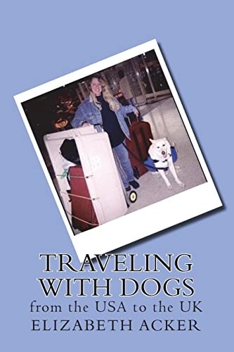 Traveling with Dogs From the USA to the UK