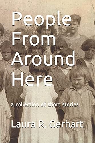 People from Around Here A Collection of Short Stories