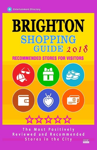 Brighton Shopping Guide 2018 Best Rated Stores in Brighton, England - Stores Recommended for Visitors, (Shopping Guide 2018)