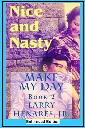 Nice and Nasty Make My Day - 2 (Enhanced Edition)
