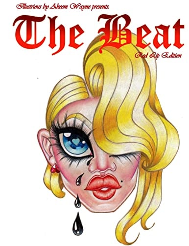 Illustrious by Akeem Wayne Presents The Beat: The Red Lip Edition