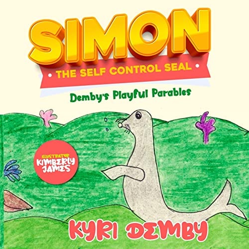 Simon the Self Control Seal Demby's Playful Parables