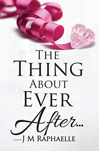 The Thing about Ever After... (Trilogy: the Thing About... Book 2)