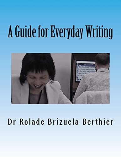 Clear, Concise and Unpretentious (CCU) - a Guide for Everyday Writing