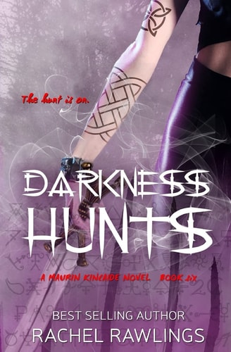 Darkness Hunts A Maurin Kincaide Novel