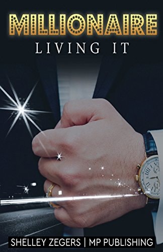 Millionaire Living It