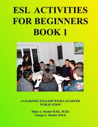 ESL Activities For Beginners Book 1 Activities For Learning English