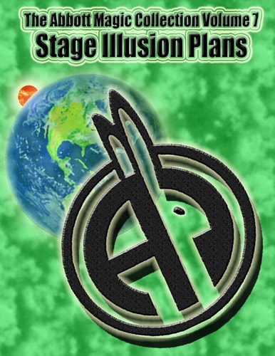The Abbott Magic Collection Volume 7 Stage Illusion Plans