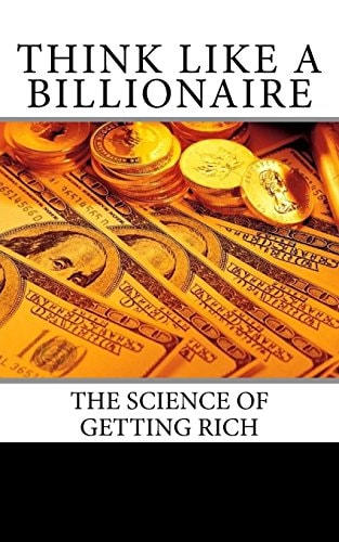 Think Like a Billionaire Secrets Revealed
