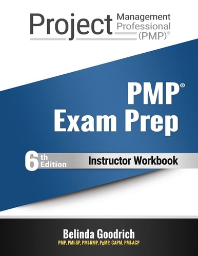 PMP Exam Prep - Instructor Workbook (PMBOK Guide, 6th Edition)