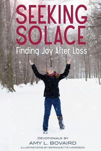 Seeking Solace Finding Joy After Loss
