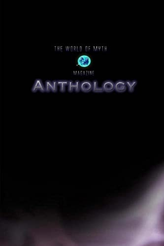 The World of Myth Anthology: Volume I