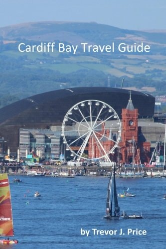 Cardiff Bay Travel Guide