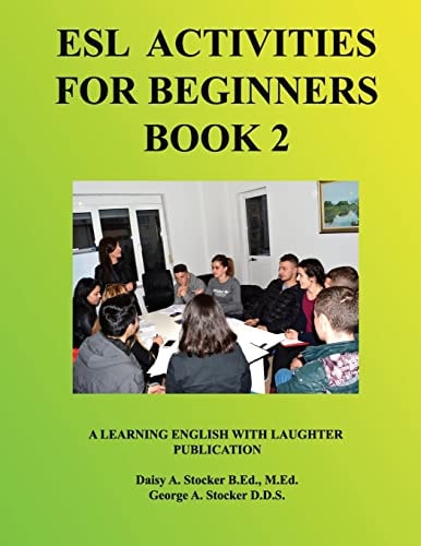 ESL Activities for Beginners Book 2 Activities for Learning English