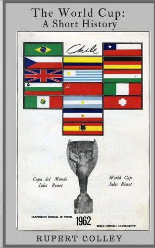 The World Cup A Short History
